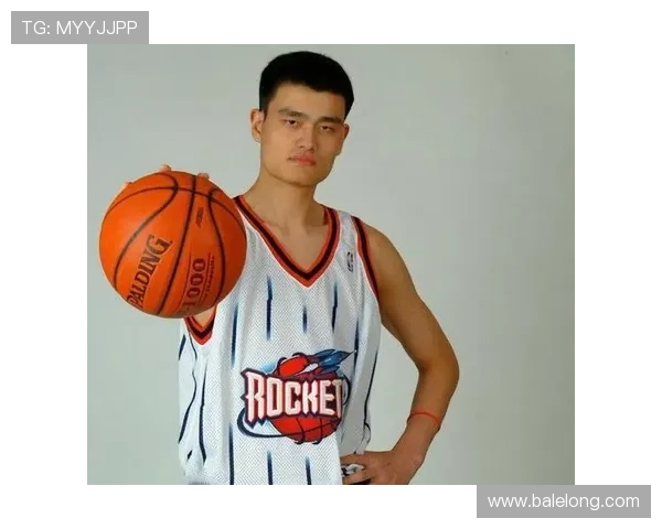 年轻加索尔姚明的篮球传奇与未来之路探讨 年轻加索尔姚明的篮球传奇与未来之路探讨